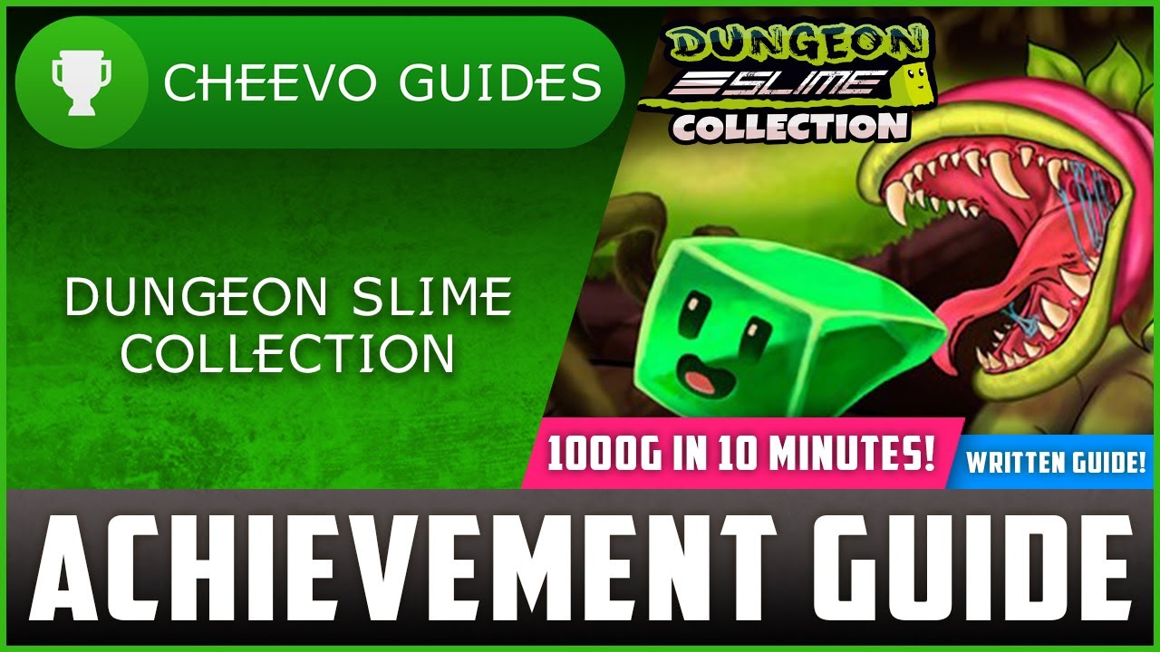 Dungeon Slime Collection - Achievement / Trophy Guide (Xbox/PS4) *1000G IN 10 MINS W/ WRITTEN GUIDE*