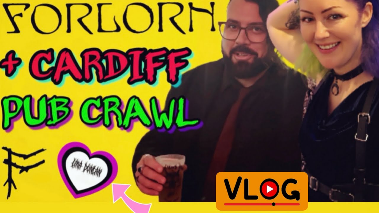 CARDIFF PUB CRAWL | FORLORN GIG VLOG | HALLOWEEN