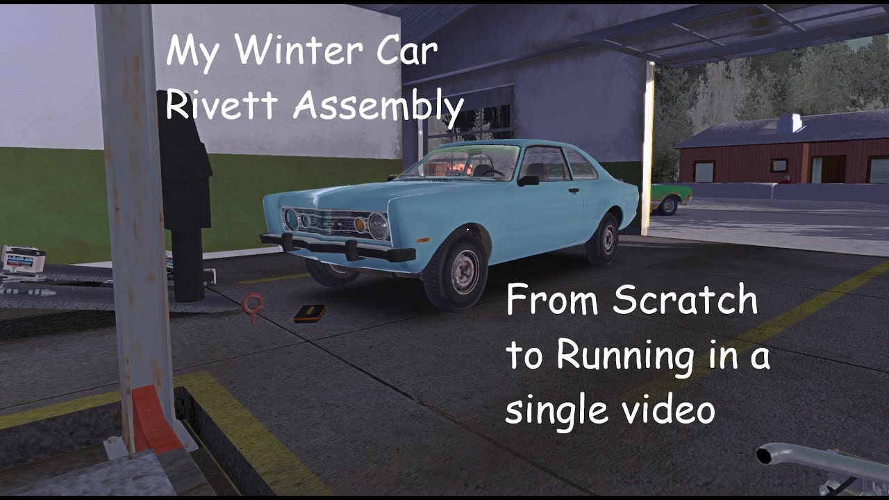 My Winter Car -  Rivett Assembly from Start to finish