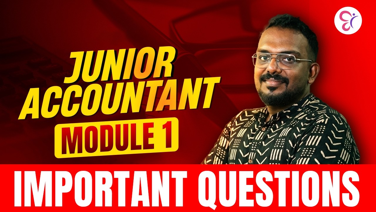 JUNIOR ACCOUNTANT IMPORTANT QUESTIONS MODULE 1