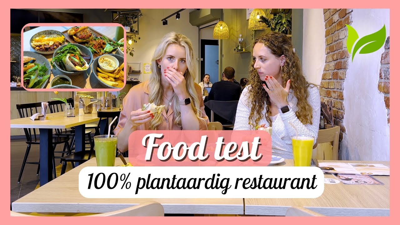 FOOD TEST🍴 - 100% Plantaardig restaurant 🌿🌯 - Almere - Travelling Sisters