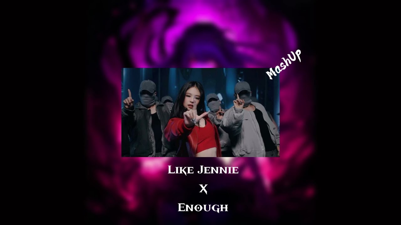 Jennie X Eternxlkz - Like JENNIE X Enough (phonk mashup)