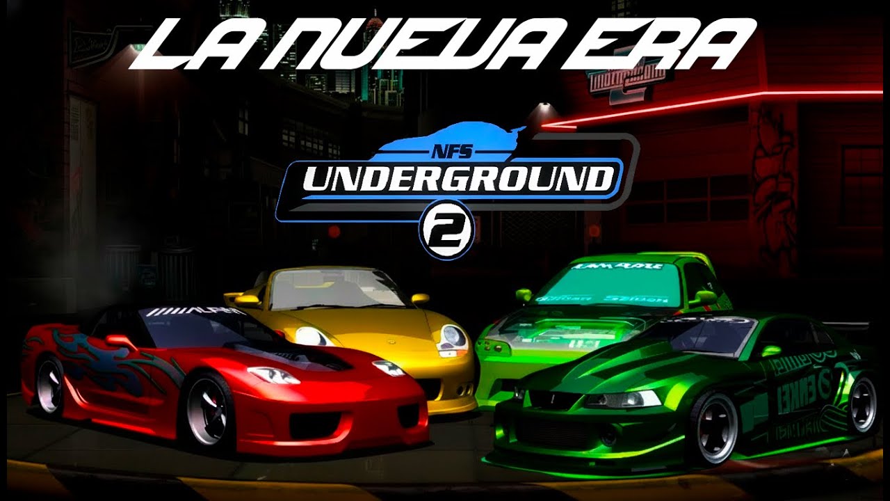 LA NUEVA ERA | Need for speed underground 2.net