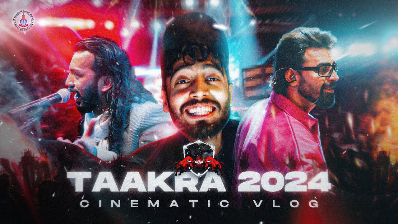 PAKISTAN'S BIGGEST UNIVERSITY FESTIVAL🔥- UCP TAAKRA  @ucp.official