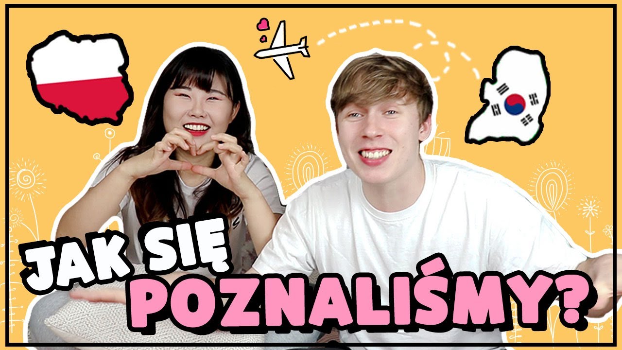 JAK SIĘ POZNALIŚMY? CO O NASZYM ZWIĄZKU MYŚLĄ NASI RODZICE? 🇰🇷🇵🇱