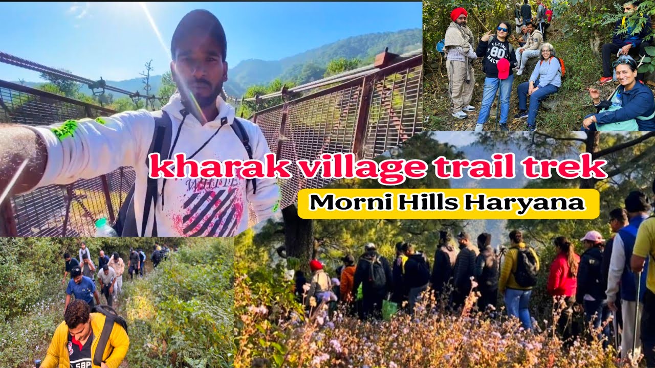 Morni Hills Haryana||Kharak Village Trail trek||Near Chandigarh 
