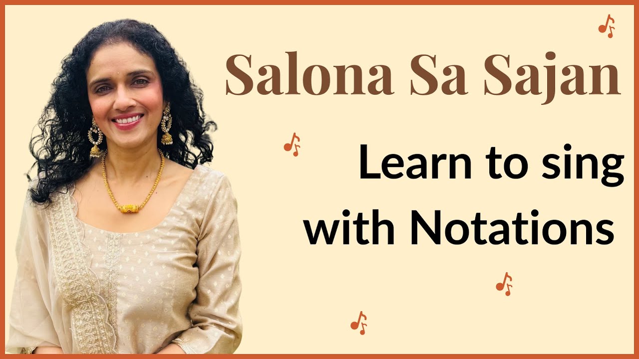 Salona Sa Sajan | Learn to Sing with Notations | #bidishaghoshmusic