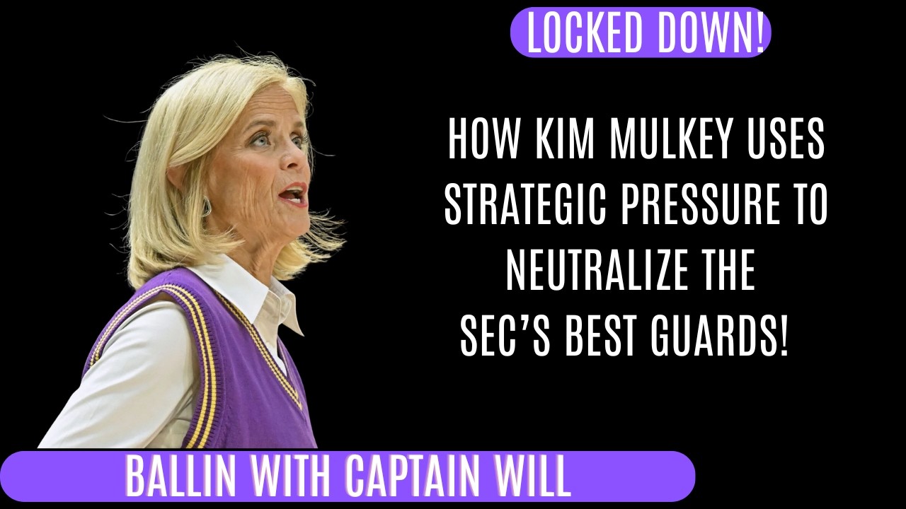 Locked Down! How Kim Mulkey uses Strategic Pressure to Neutralize the SEC's Best Guards!