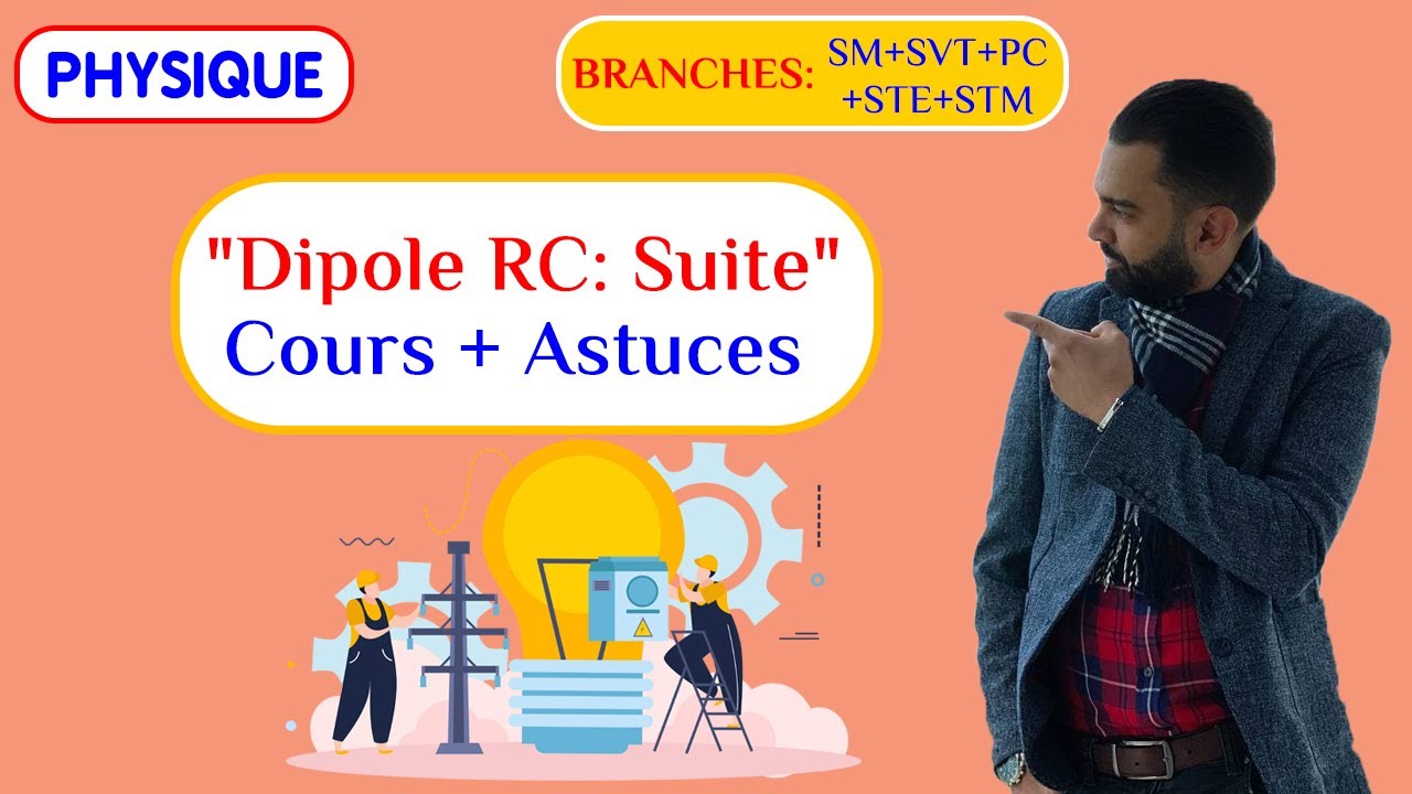 Dipole RC (Suite): Cours + Astuces - Prof Noureddine | 2 BAC Biof