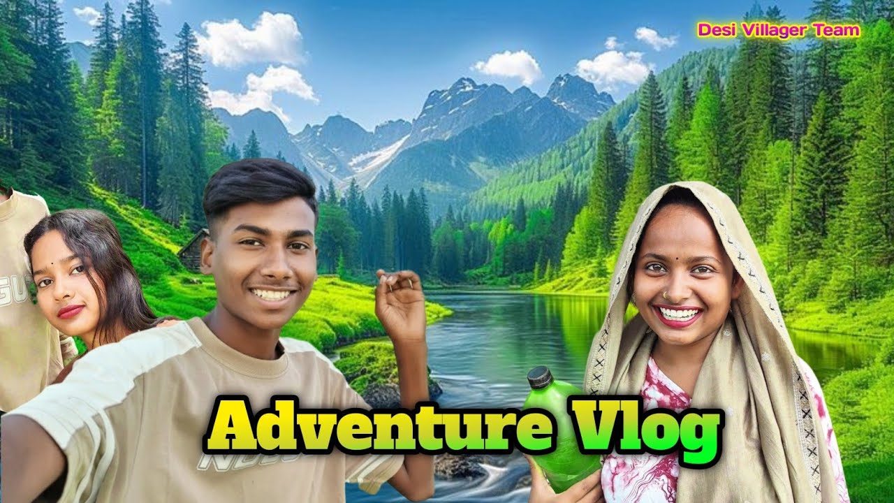 New Adventure Vlog | Full Masti 🏞️ 🤓 | Desi Villager Team | 