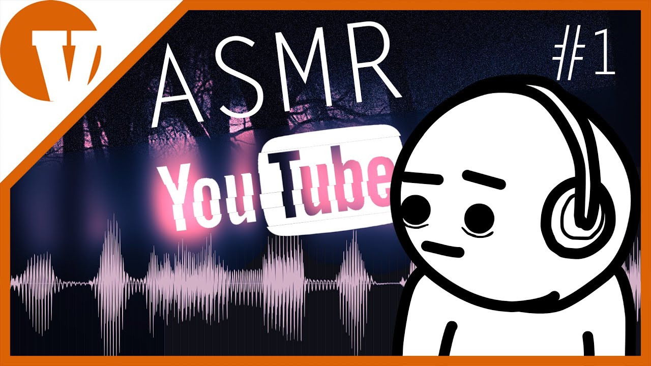 Furcsaságok a YouTube-on #1 - ASMR
