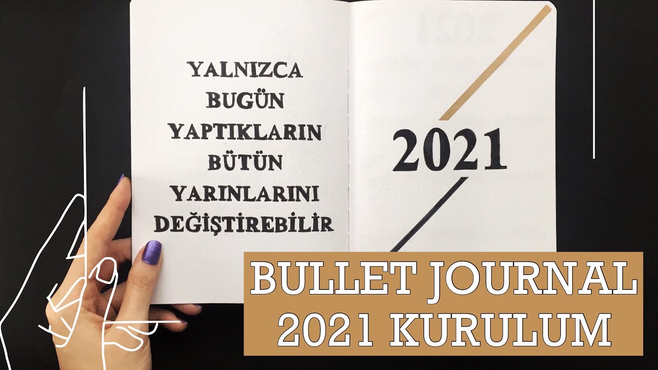 2021 Bullet Journal Kurulum | BUJO SETUP / T&Uuml;RK&Ccedil;E AJANDA YAPIMI