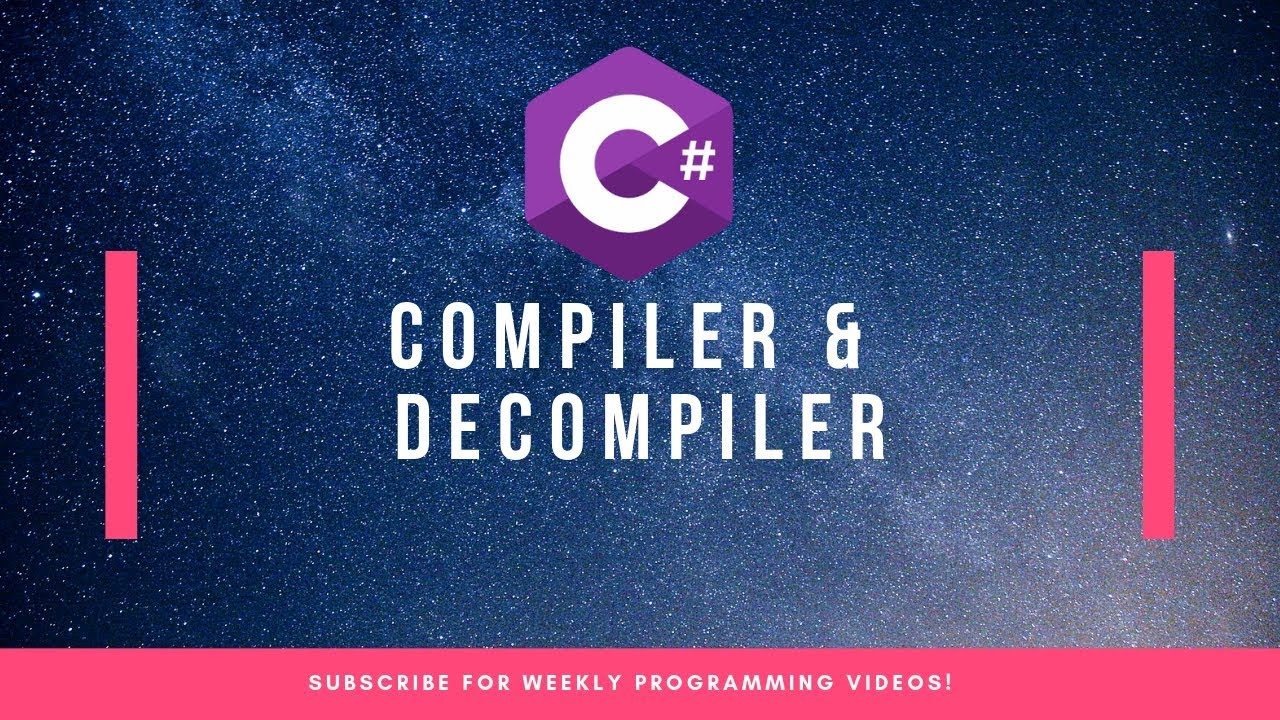 What is a Compiler and a Decompiler?