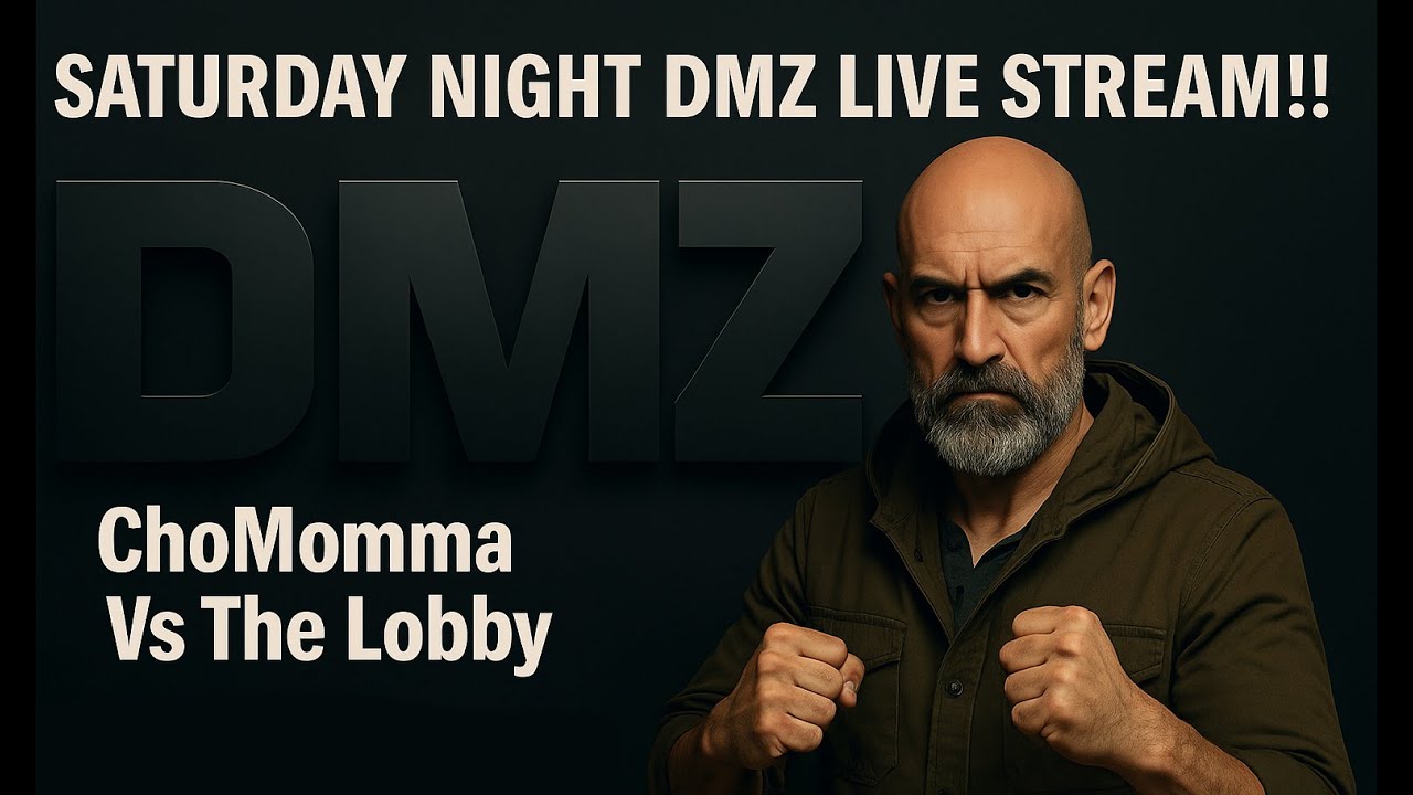 Saturday Night DMZ Live Stream!