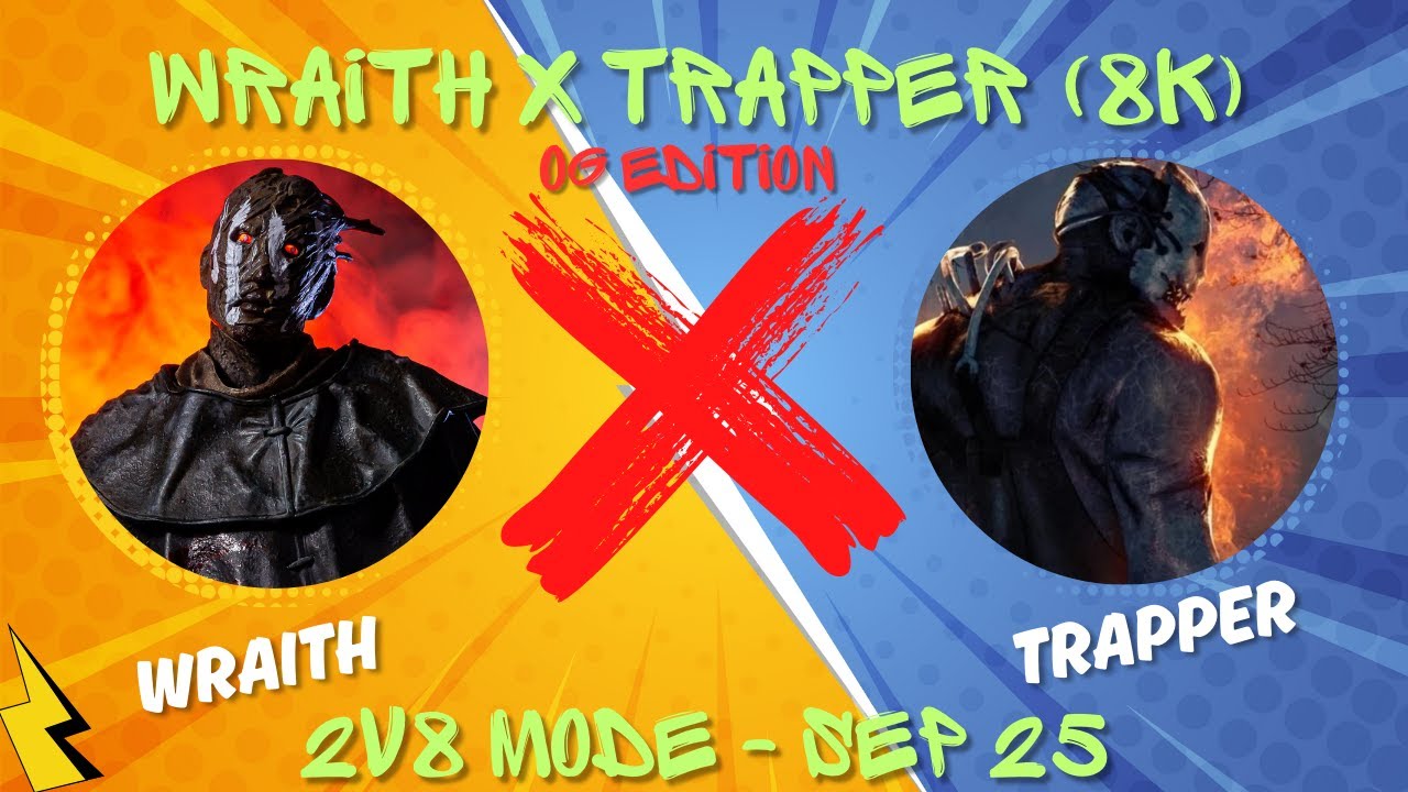 DBD 2v8 WRAITH X TRAPPER (8K) - MACMILLAN ESTATE