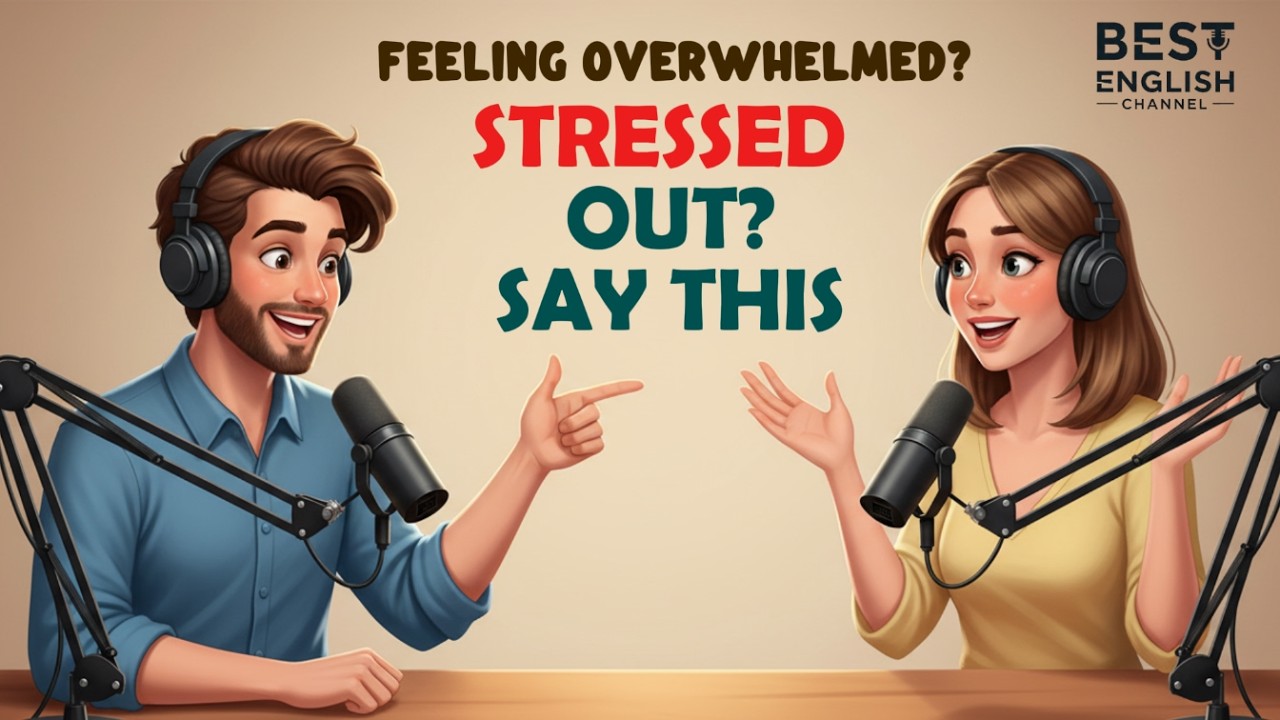 Learn How to Handle Stress in English - Easy Podcast Conversation | #englishpodcast