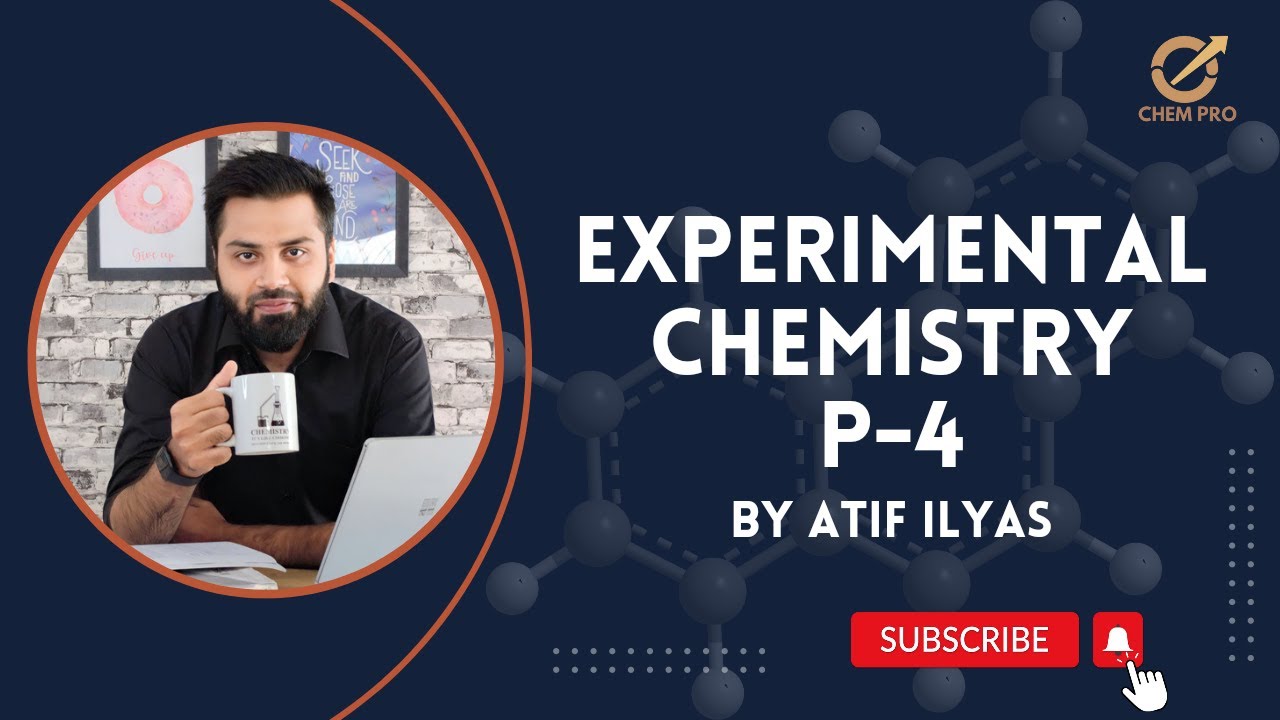 Experimental Chemistry | Paper 4 | Chem Pro