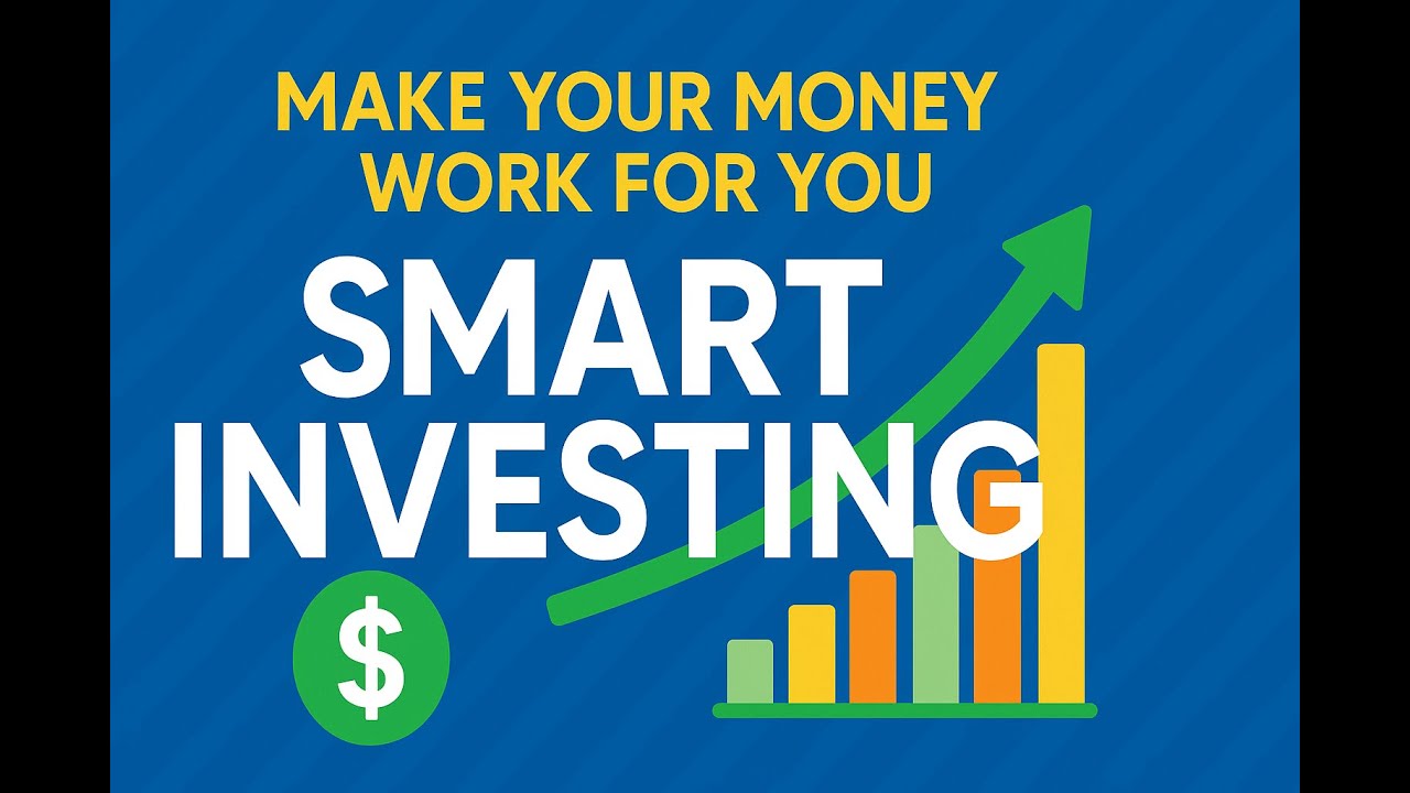 Smart Investing: Make Your Money Work for You | Beginner-Friendly Tips 💸
