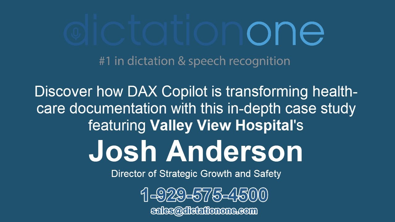Nuance DAX Copilot Revolutionizing Healthcare Documentation | Case Study with Josh Anderson