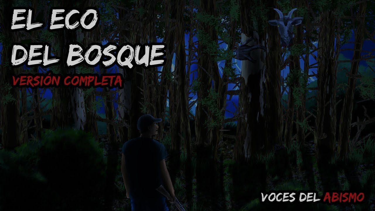 EL ECO DEL BOSQUE (Versión completa)