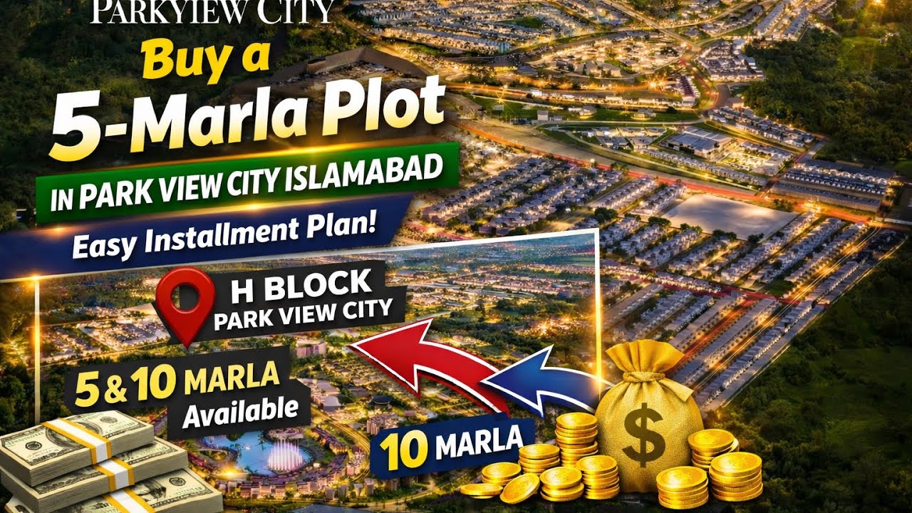 Park View City Islamabad | Plots on Easy Instalment Plan | 05 Marla & 10 Marla plots Payment Plan?