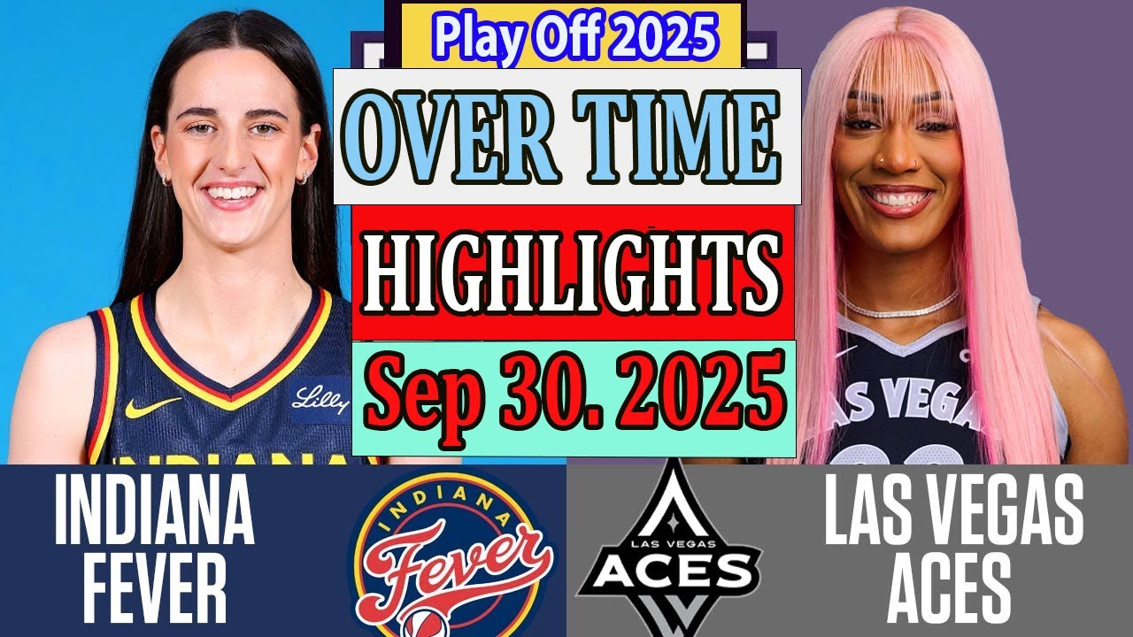 Indiana Fever vs Las Vegas Aces GAME 5 ovretime Qtr Highlights [Sep 30, 2O25]|  Play off Wnba 2025