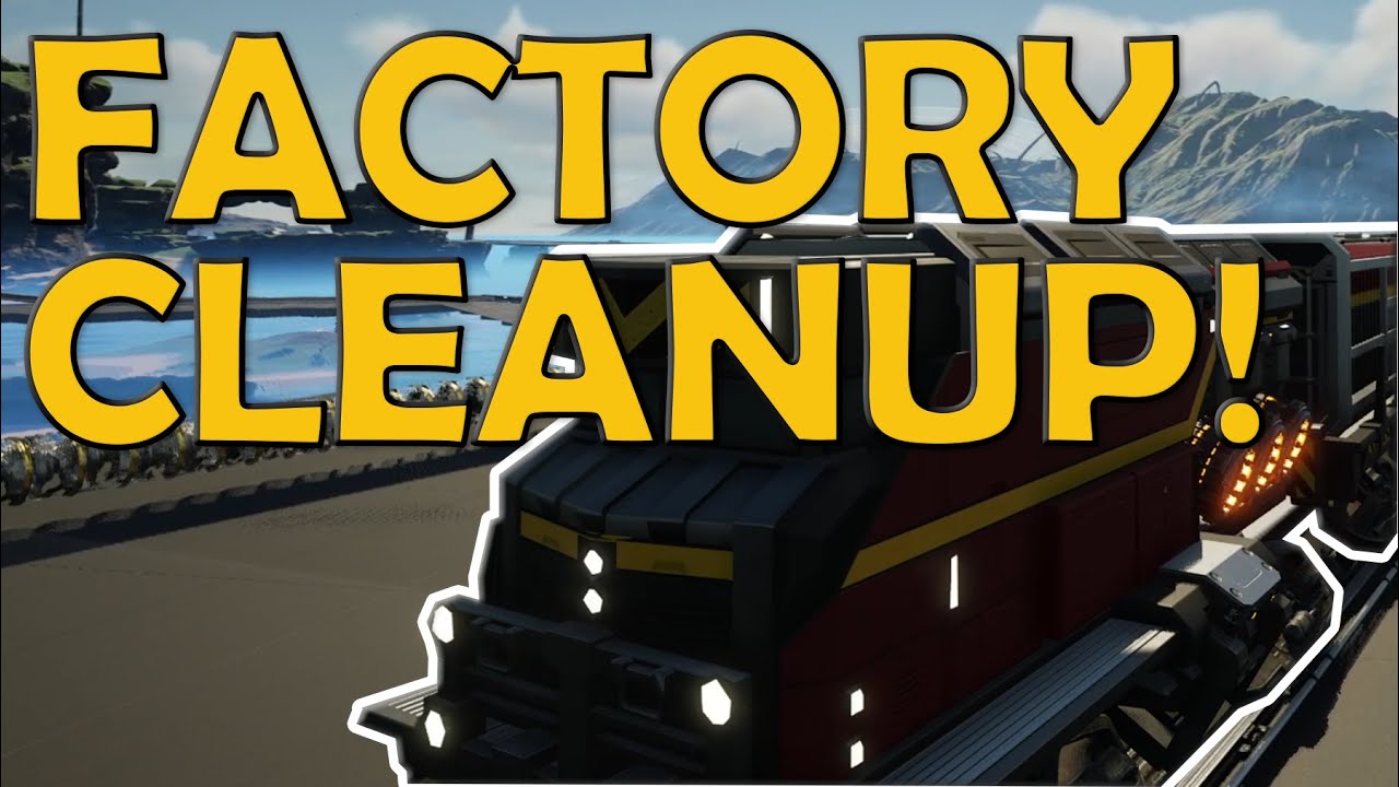 Big Factory Cleanup! Make it pretty @SmallBape