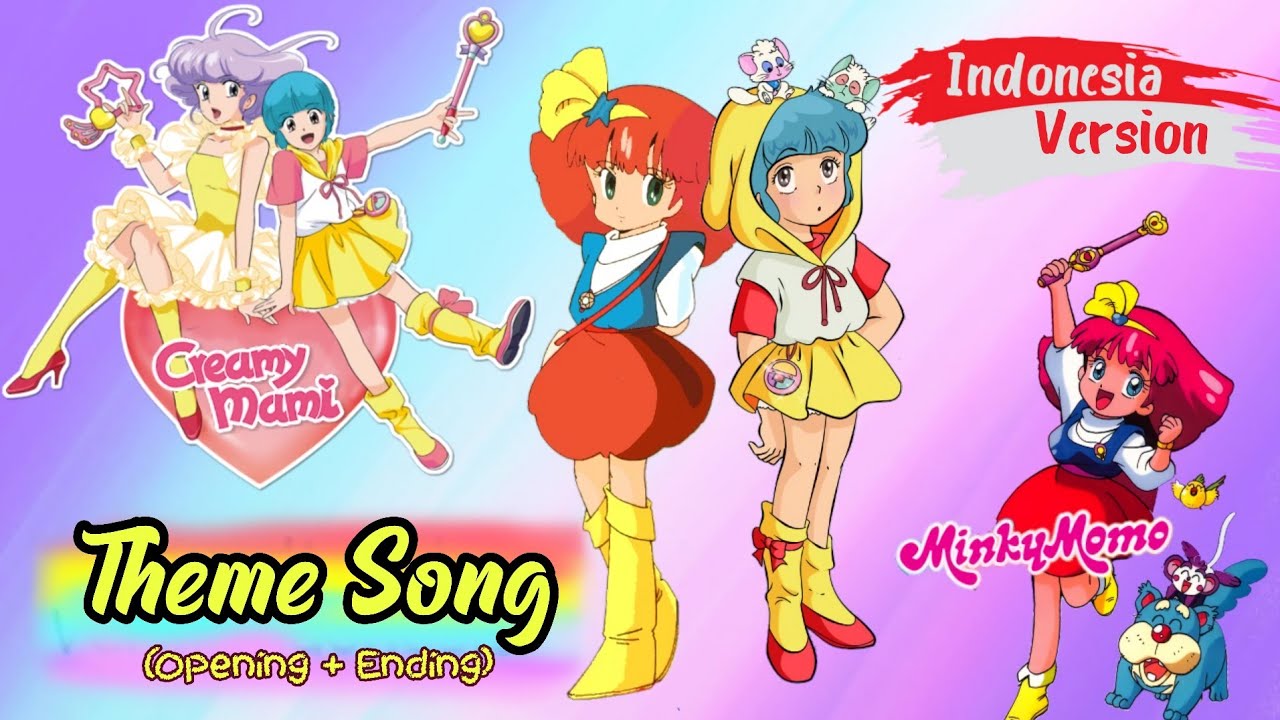 Ost. Minky Momo vs Creamy Mami (Versi Indonesia) | Opening & Ending