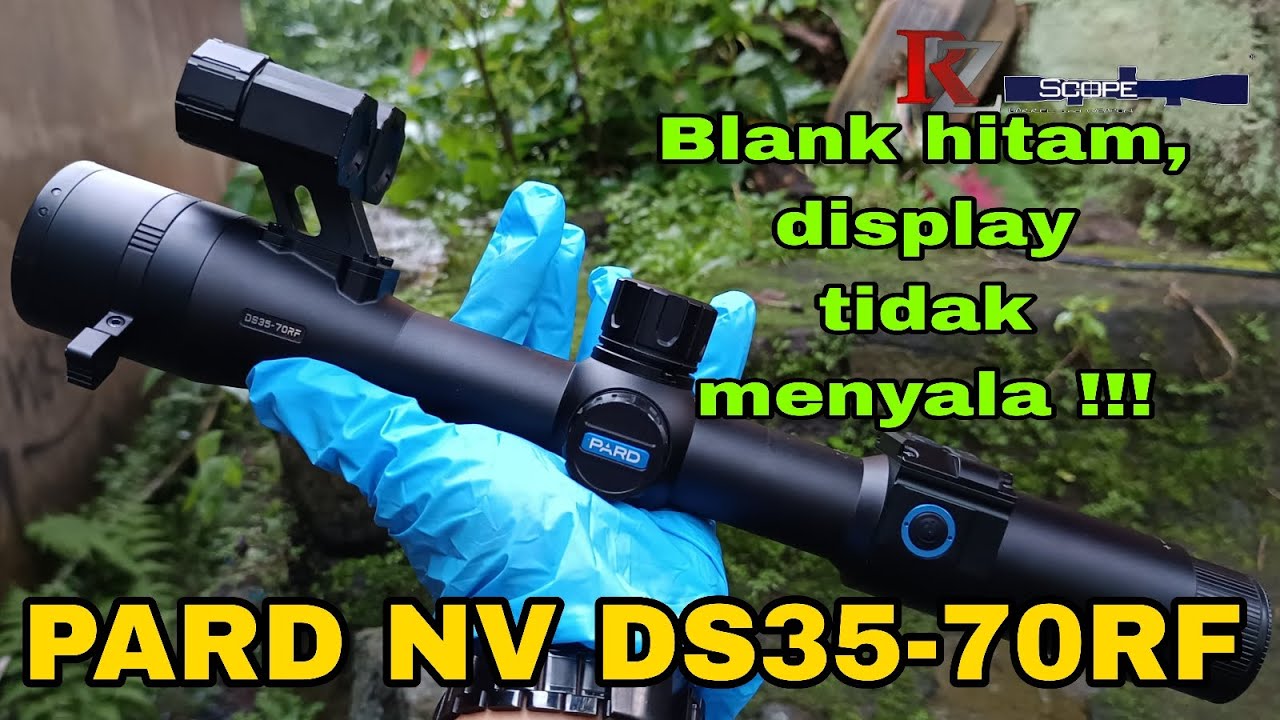 PARD DS35-70RF NV | Blank Display Tidak Menyala