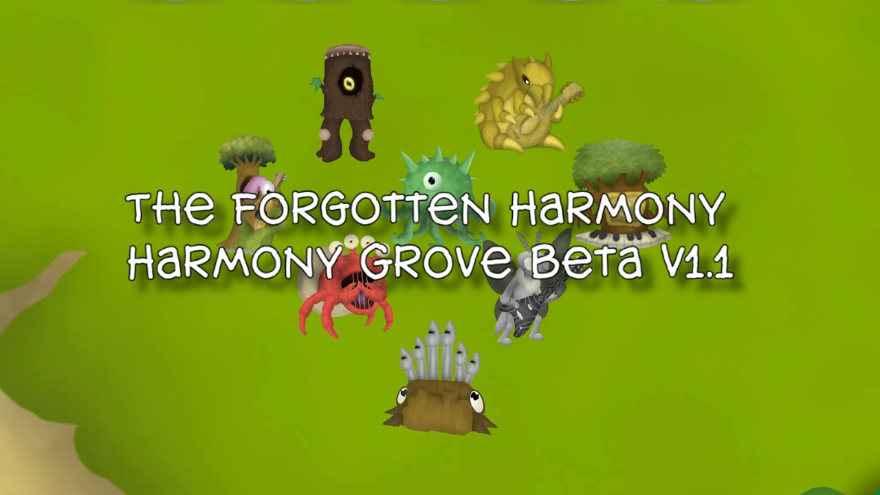 Harmony Grove - Full Song Beta V1.1 (The Forgotten Harmony)