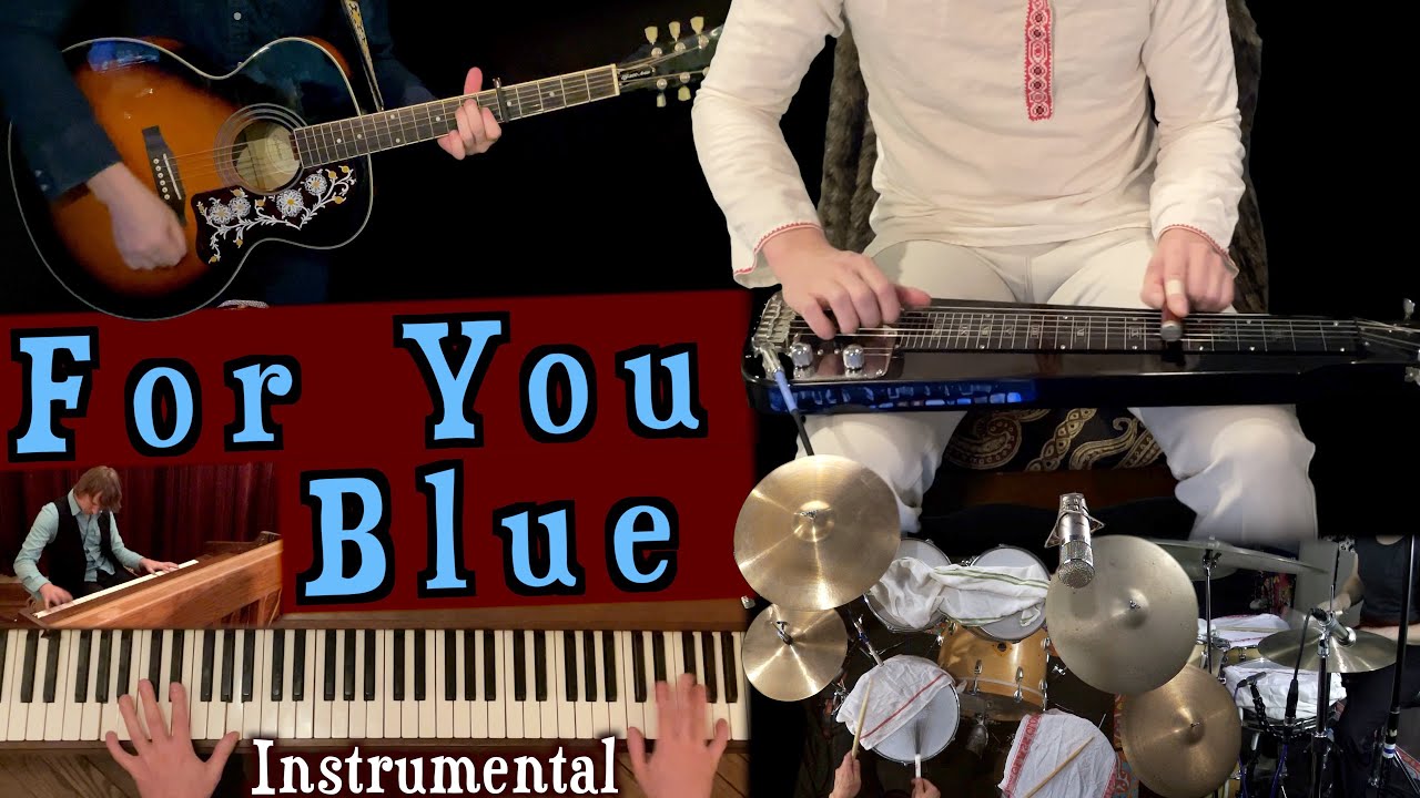 For You Blue | Studio Recreation | Instrumental