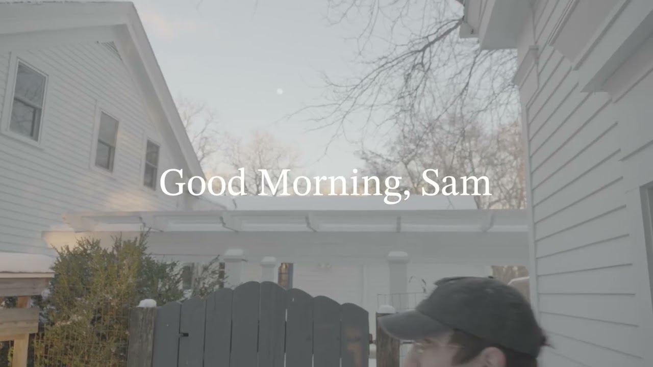 Good Morning, Sam