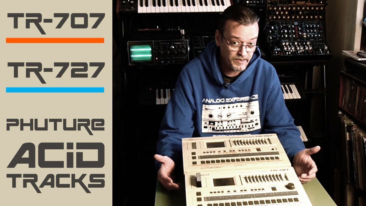TR-707 & 727 (Phuture - Acid Tracks)