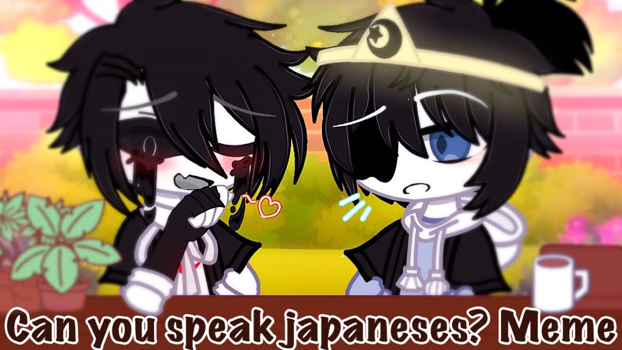 Can you speak japanese? Meme||Nightmare & Killer||Nightkiller||Killermare||