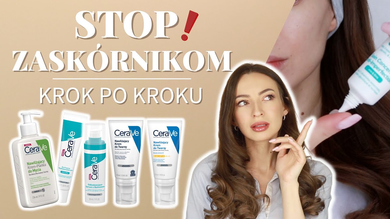 NAJLEPSZA pielęgnacja na zaskórniki z CeraVe! KROK PO KROKU