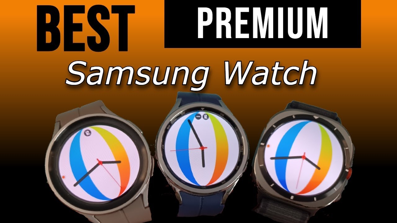 Samsung Galaxy Watch 7 Ultra, Watch 6 Classic или Watch 5 Pro — что лучше для вас?