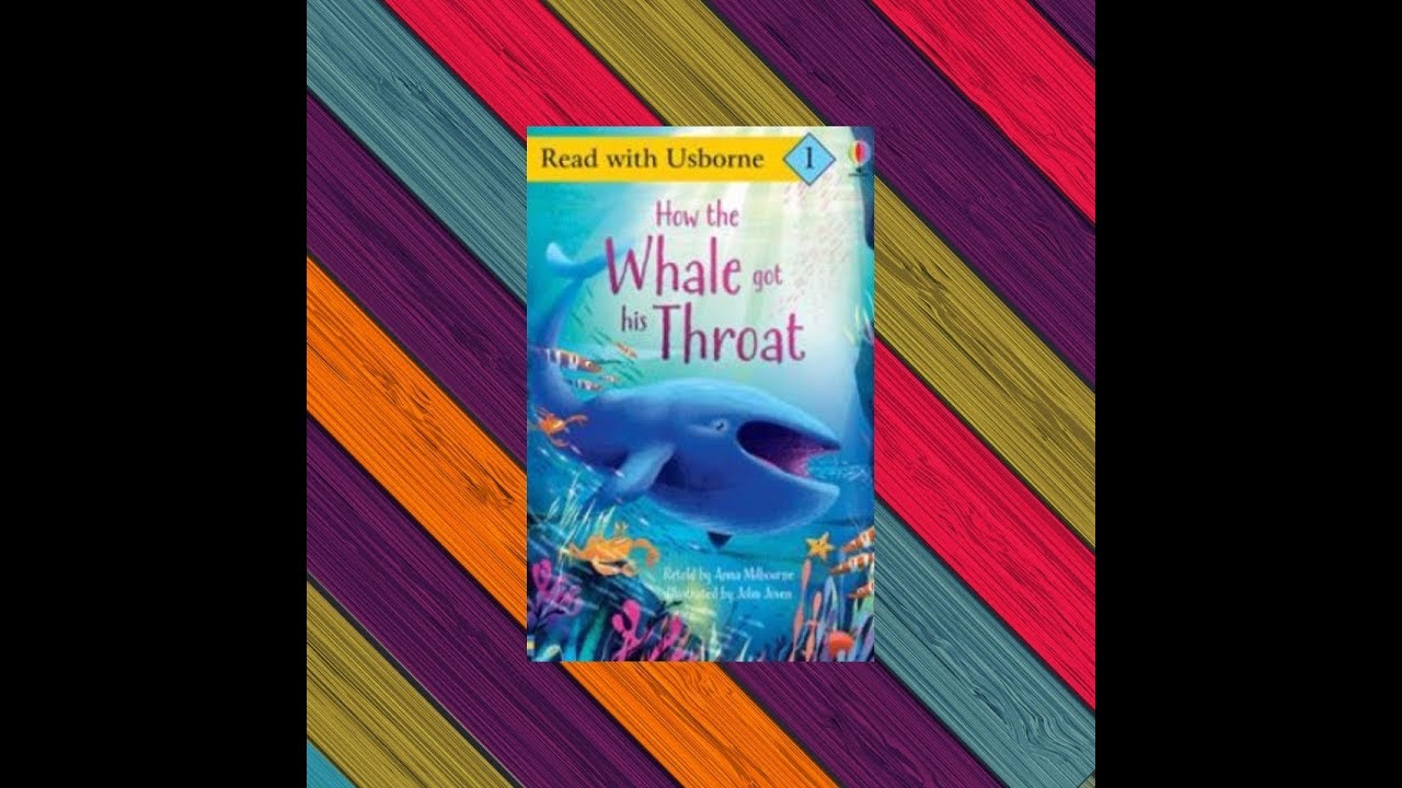 Read With Usborne How the Whale Got His Throat
