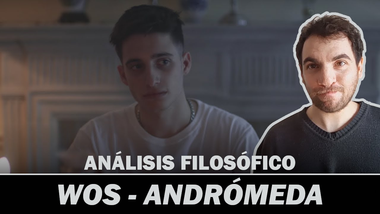 Profe de FILOSOFÍA analiza ANDRÓMEDA de WOS