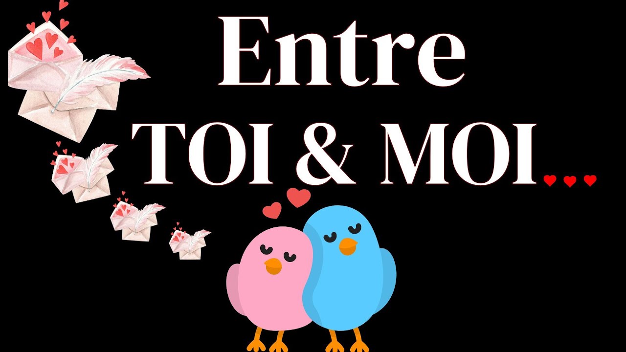 Message d'amour touchant 😍 Entre toi et moi 💕 Texte romantique d'amour