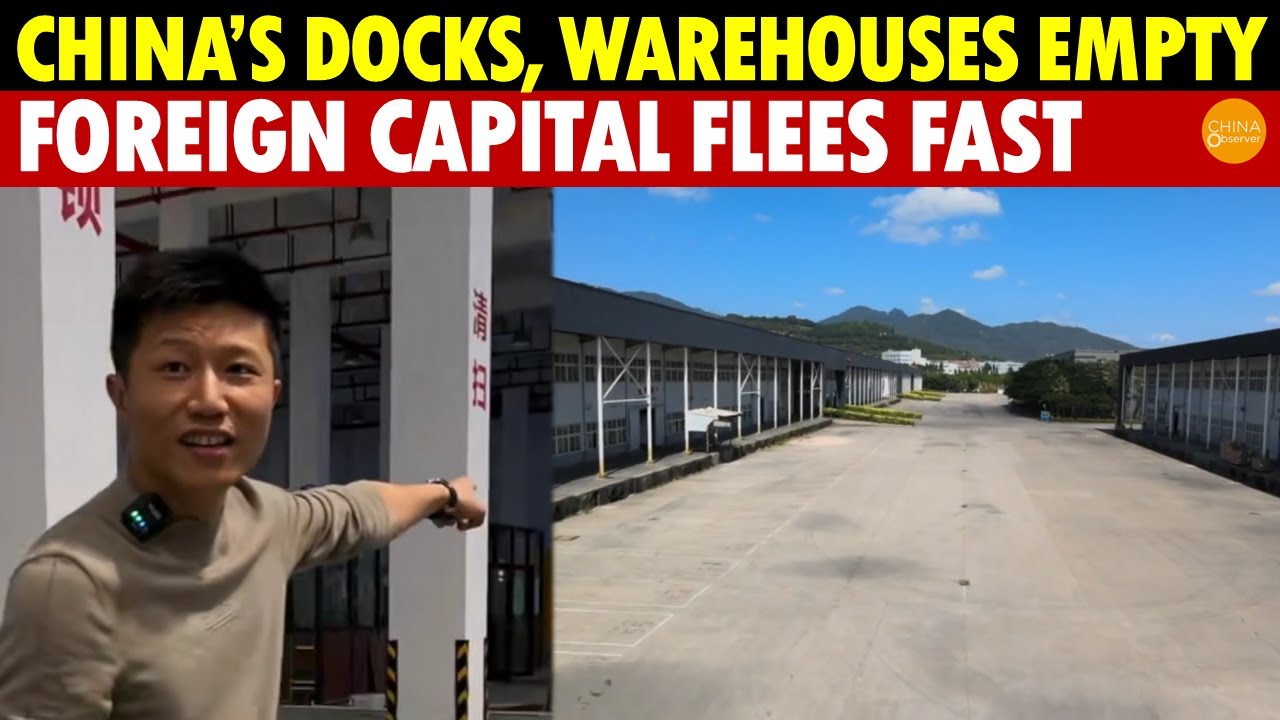 China’s Docks, Warehouses, and Industrial Parks Are Deserted as Foreign Capital Rushes Out