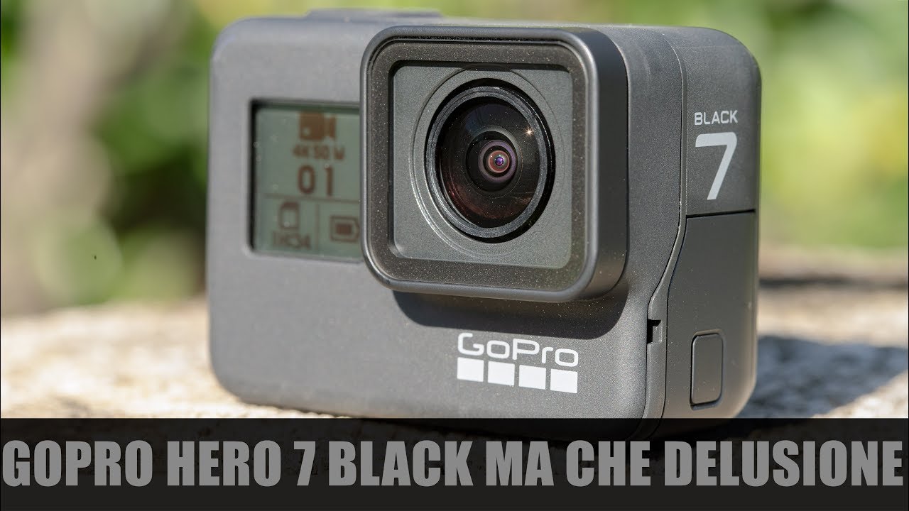 GoPro Hero 7 Black ma che DELUSIONE
