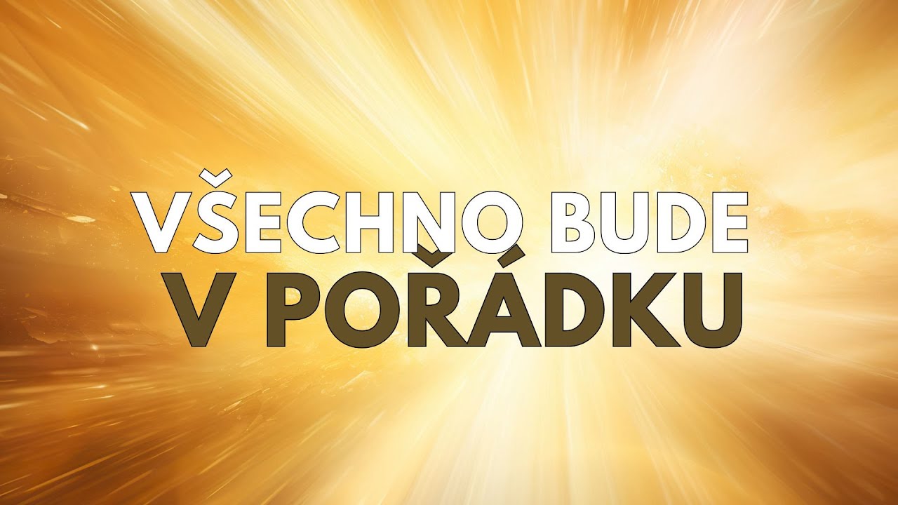 DNES POTŘEBUJETE Slyšet Tyto  Pozitivní Afirmace