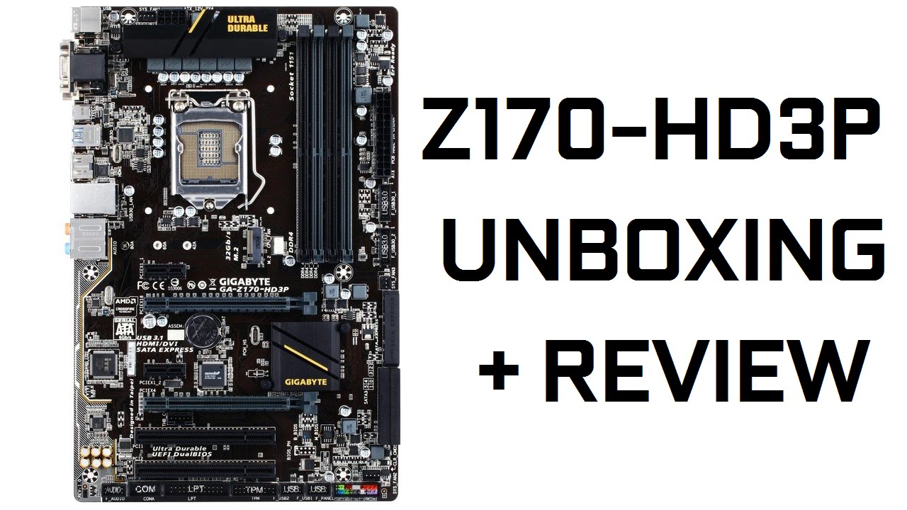 GIGABYTE Z170-HD3P Motherboard Review!