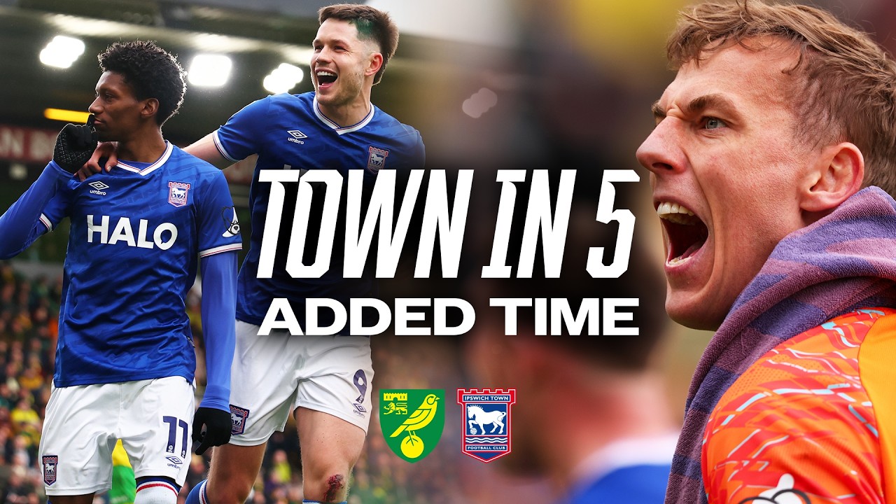 TOWN IN FIVE ADDED TIME | NORWICH (A)