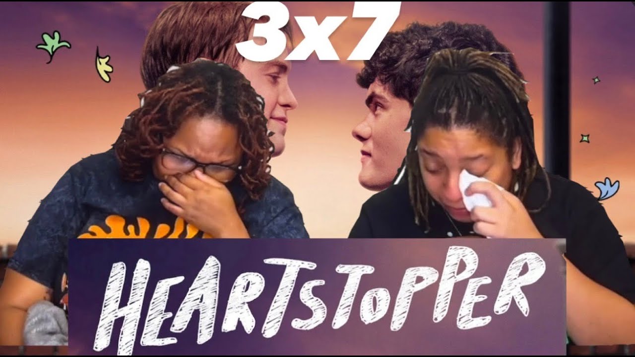 TOGETHER! HEARTSTOPPER S3 Ep7  REACTION FIRST TIME WATCH