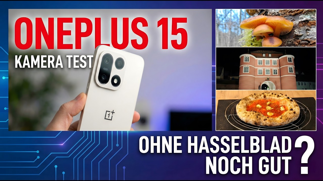 OnePlus 15 Kamera Test: Ohne Hasselblad noch gut?