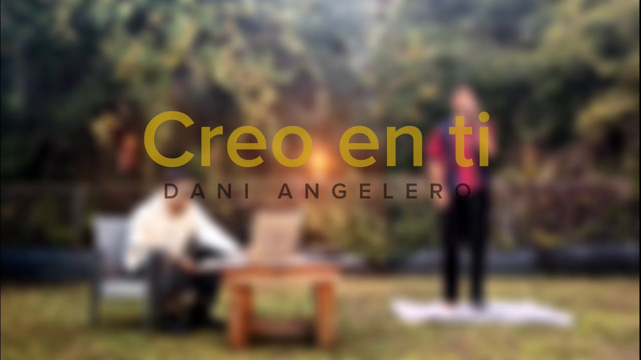 CREO EN TI - Dani Angelero 