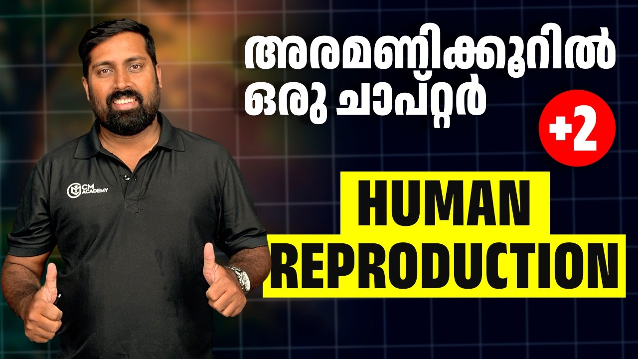 HUMAN REPRODUCTION | ONE SHOT | CM ACADEMY