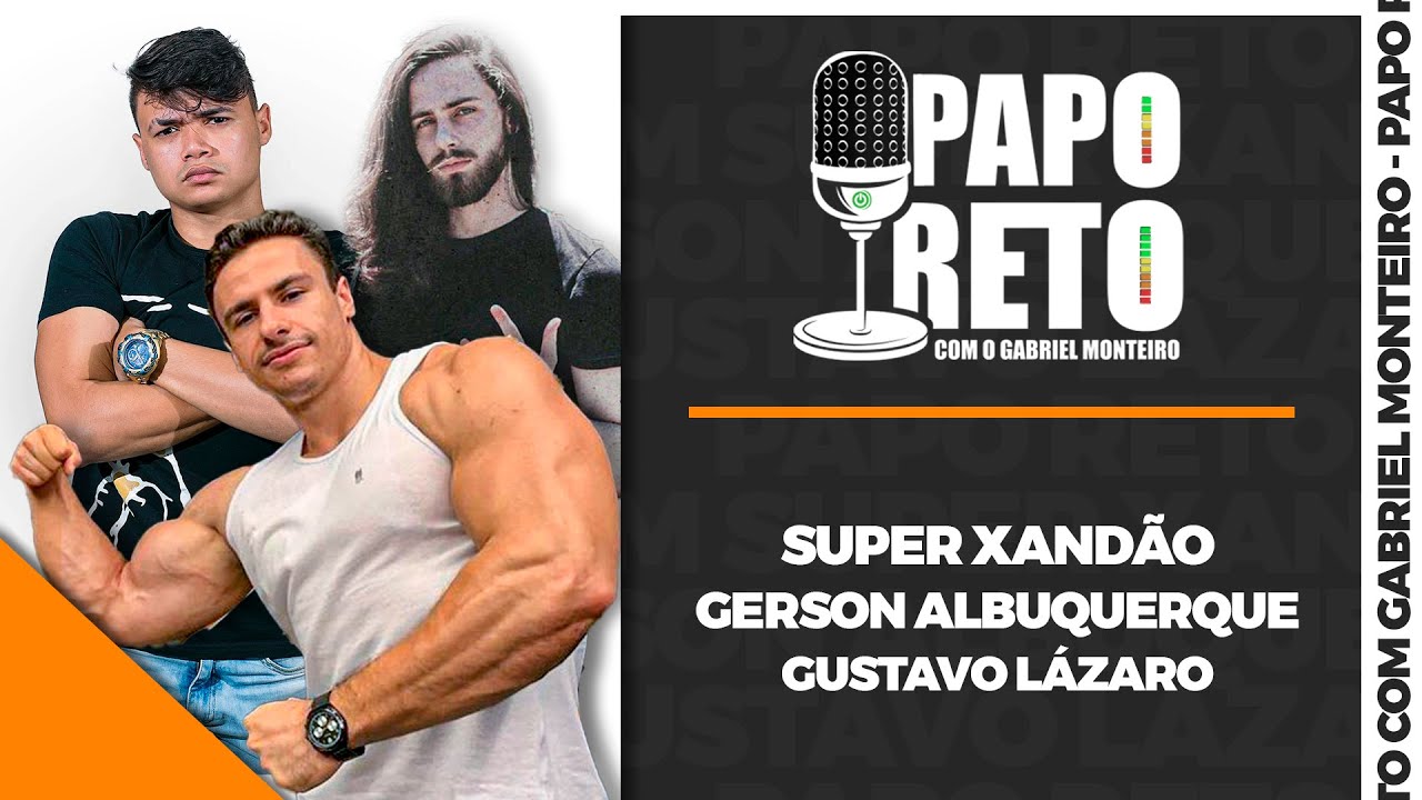 Papo Reto com XANDÃO, Gerson Albuquerque e Gustavo Lázaro!