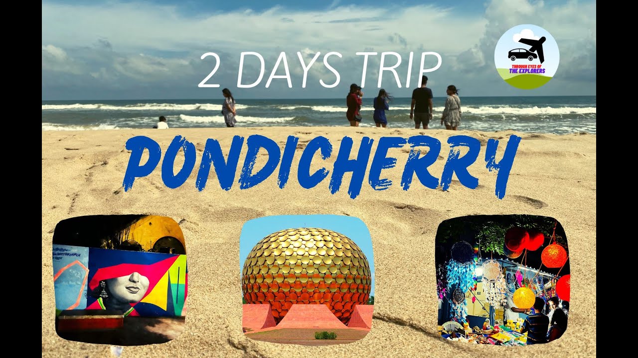 Pondicherry 2 Day Trip | Travel Guide | Weekend Trip